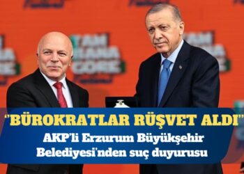 AKP’li Erzurum Belediyesi’nden suç duyurusu: Bakanlık bürokratları rüşvet aldı