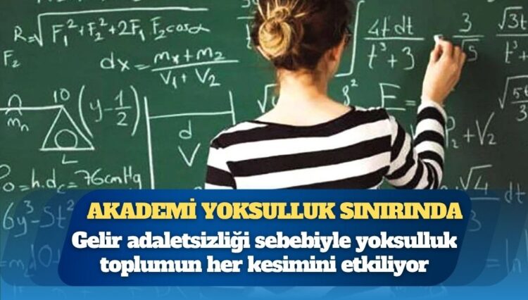 Akademi yoksulluk sınırında