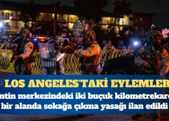 Los Angeles Belediye Başkanı kent merkezinde sokağa çıkma yasağı ilan etti