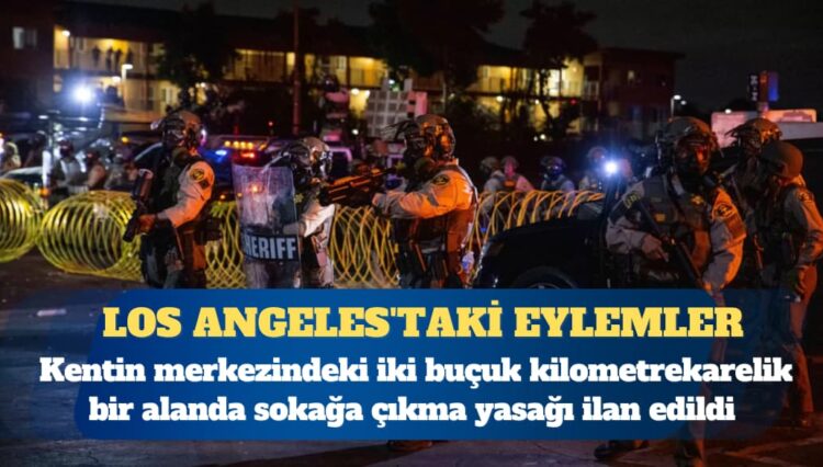 Los Angeles Belediye Başkanı kent merkezinde sokağa çıkma yasağı ilan etti