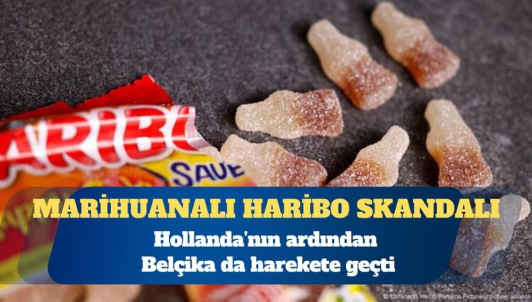 Marihuanalı Haribo skandalı büyüyor:  Hollanda’nın ardından Belçika da harekete geçti