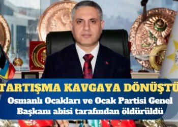 Osmanlı Ocakları ve Ocak Partisi Genel Başkanı abisi tarafından öldürüldü