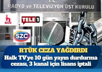 RTÜK ceza yağdırdı: Halk TV’ye 10 gün yayın durdurma cezası, 3 kanal için lisans iptali gündemde