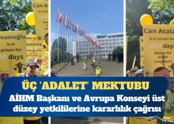 Üç ‘adalet’ mektubu: AİHM Başkanı ve Avrupa Konseyi üst düzey yetkililerine kararlılık çağrısı