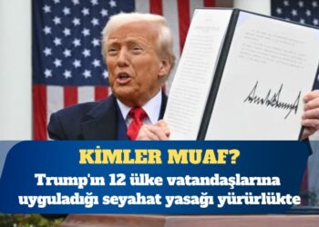ABD Başkanı Donald Trump’ın 12 ülke vatandaşlarına uyguladığı seyahat yasağı yürürlükte