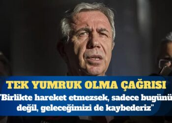 Mansur Yavaş: Birlikte hareket etmezsek, sadece bugünü değil, geleceğimizi de kaybederiz