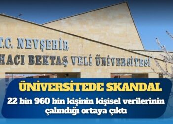 Üniversitede skandal: 22 bin 960 kişinin bilgileri çalındı
