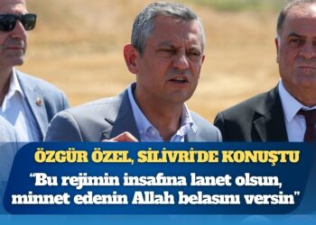 Özgür Özel, Silivri’de konuştu: “Bu rejimin insafına lanet olsun, minnet edenin Allah belasını versin”