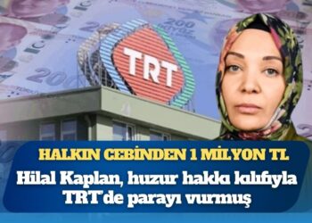 Halkın cebinden 1 milyon TL: Hilal Kaplan, huzur hakkı kılıfıyla TRT’de parayı vurmuş