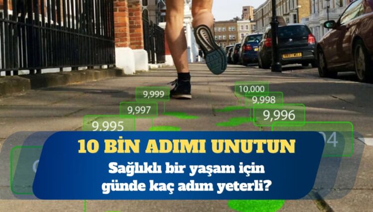 Sağlıklı bir yaşam için günde kaç adım yeterli?