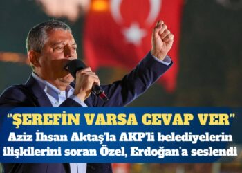 Özgür Özel’den Erdoğan’a: Şerefin varsa cevap ver