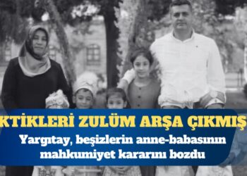 Yargıtay, beşizlerin anne-babasının mahkumiyet kararını bozdu
