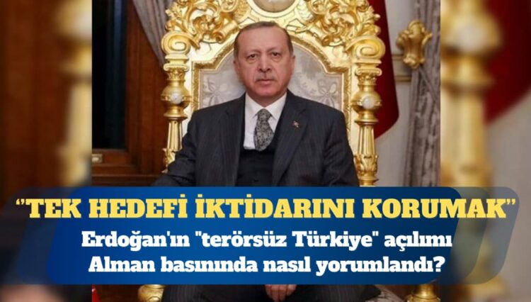 Alman basını: Erdoğan’ın yaptıkları kimsenin gözünü kör etmemeli; tek hedefi iktidarını korumak