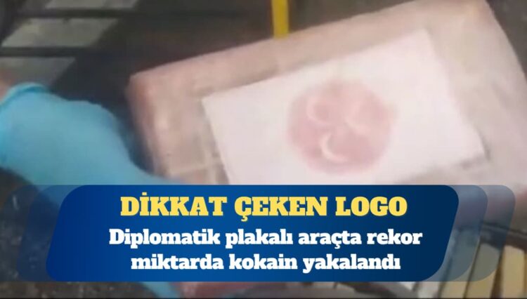 Diplomatik plakalı araçta rekor kokain yakalandı: Paketlerin üzerinde dikkat çeken logo
