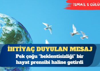 Dünyanın onların insanlık mesajına ihtiyacı var