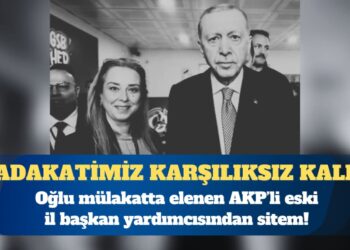 Oğlu mülakatta elenen AKP’li sitem etti! Sadakatimiz karşılıksız kaldı