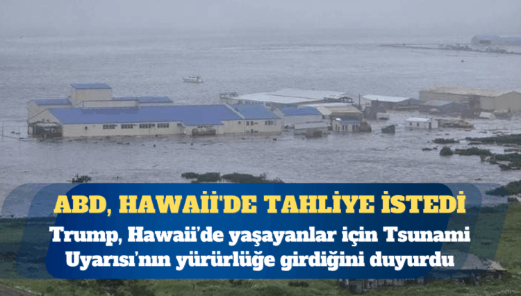 Rusya’da deprem: ABD, Hawaii’de tahliye istedi