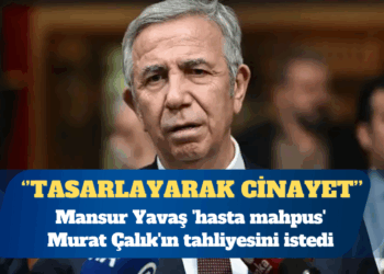 Mansur Yavaş ‘hasta mahpus’ Murat Çalık’ın tahliyesini istedi