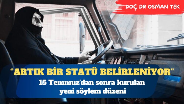 15 Temmuz’dan sonra kurulan yeni söylem düzeni