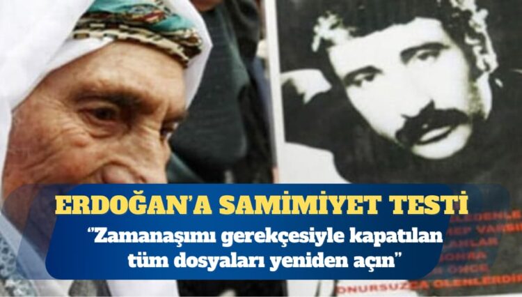 Cumartesi Anneleri’nden Erdoğan’a: Zamanaşımı gerekçesiyle kapatılan tüm dosyaları yeniden açın