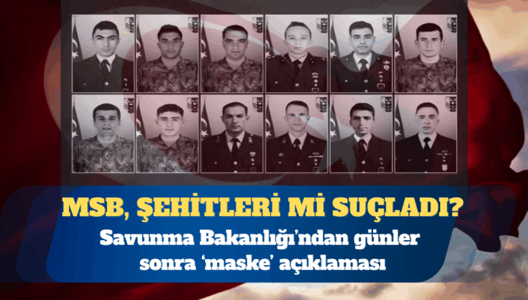 MSB’den 12 askerin hayatını kaybetmesiyle ilgili yeni açıklama: Köpekli keşif yapıldı, olumsuzluk tespit edilemedi