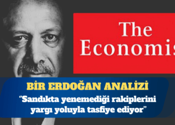 The Economist: Erdoğan, sandıkta yenemediği rakiplerini yargı yoluyla tasfiye ediyor