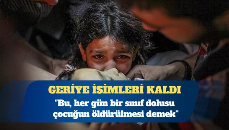 Washington Post listeyi inceledi: Gazze’de her saat başı bir çocuk öldürülüyor; bu ‘her gün bir sınıf dolusu çocuk’ demek