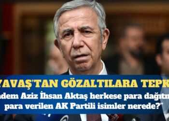 Mansur Yavaş: Madem Aziz İhsan Aktaş herkese para dağıtmış, para verilen AK Partili isimler nerede?