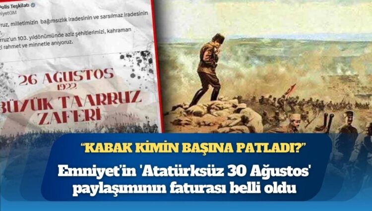 30 Ağustos paylaşımında Atatürk yoktu: ‘Emniyet, Yerlikaya’yı sabote mi ediyor acaba?’