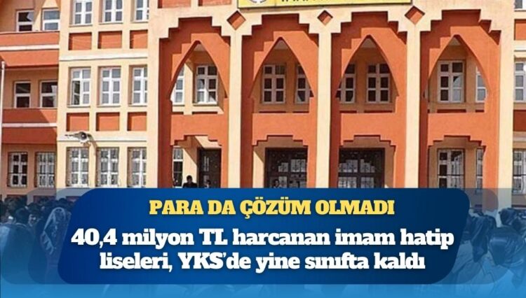 İmam hatipler YKS’de yine sınıfta kaldı