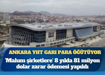 Ankara YHT Garı para öğütüyor: “46 milyon yolcu garantisi verildi, 16 milyonda kaldı. 8 yılda, 81 milyon 822 bin dolar zarar ödemesi yapıldı”