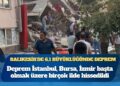 Balıkesir’de 6,1 büyüklüğünde deprem: İstanbul, İzmir sallandı