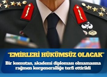 Bir komutan diploması olmamasına rağmen korgeneralliğe terfi ettirildi: “Emirleri ve attığı imzaları hükümsüz olacak”