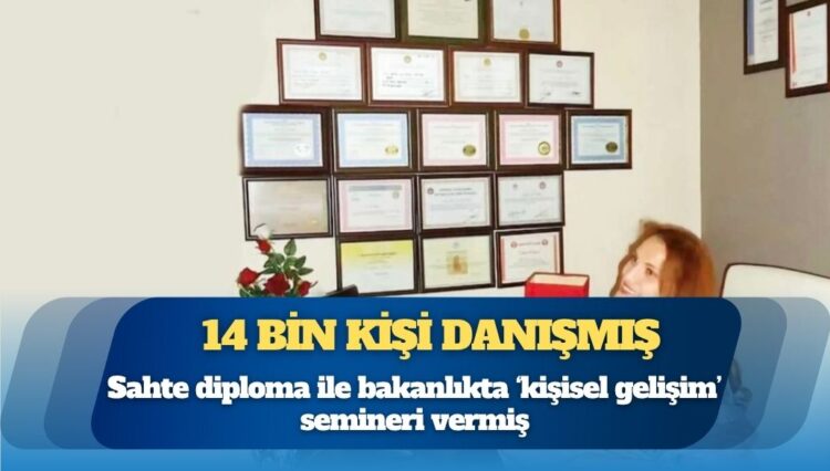 Sahte diploma ile bakanlıkta ‘kişisel gelişim’ semineri vermiş