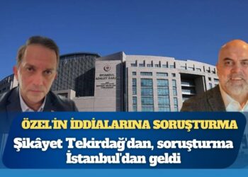 Özgür Özel’in AKP’li Mücahit Birinci iddialarına soruşturma: Şikâyet Tekirdağ’dan, soruşturma İstanbul’dan geldi