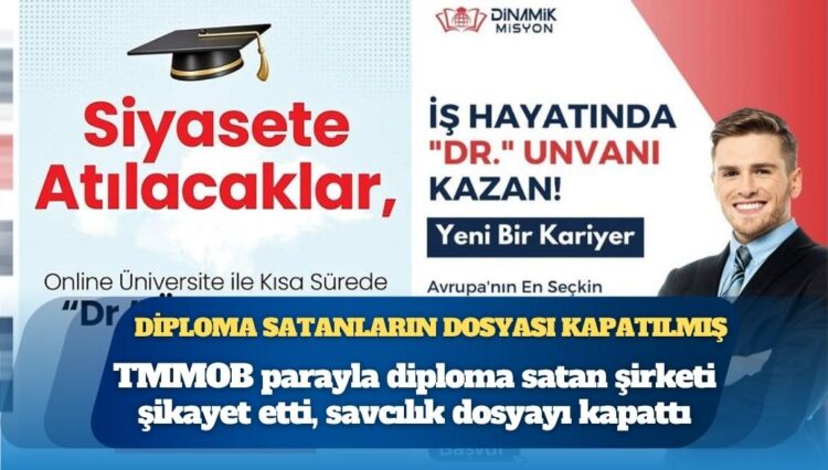 TMMOB parayla diploma satan şirketi şikayet etti, savcılık dosyayı kapattı