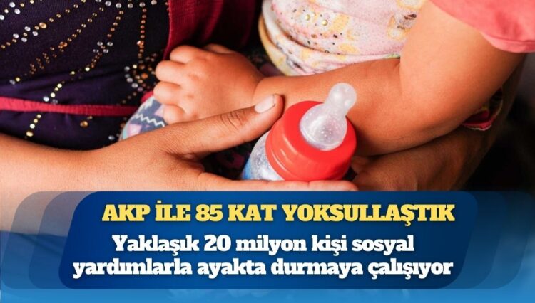 Vatandaşa açlık ve yoksulluk düştü: 20 milyon kişi sosyal yardımlarla ayakta