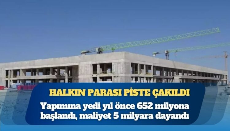Yozgat Havalimanı: Yapımına yedi yıl önce 652 milyona başlandı, maliyet 5 milyara dayandı