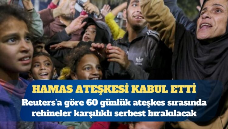 Reuters: Hamas ateşkesi kabul etti