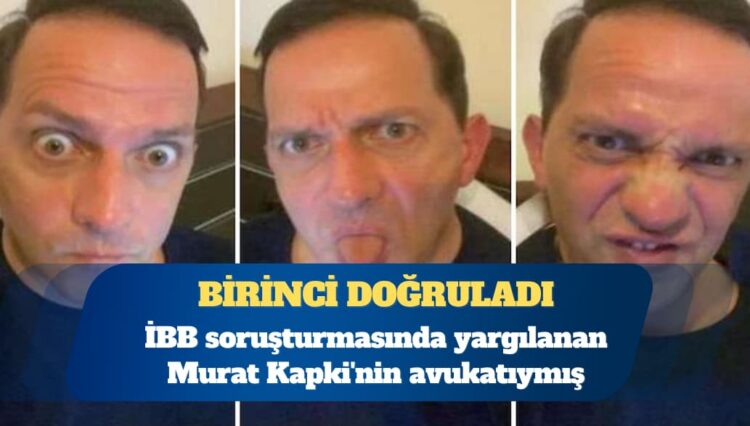 AKP’li Mücahit Birinci, İBB soruşturmasında yargılanan Murat Kapki’nin avukatıymış