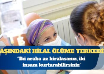 9 yaşındaki Hilal ölüme terk edildi: İki araba az kiralasanız, iki insanı kurtarabilirsiniz
