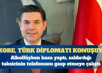 Güney Kore, Türk diplomatı konuşuyor: Alkollüyken kaza yaptı, saldırdığı taksicinin telefonunu gasp etmeye çalıştı