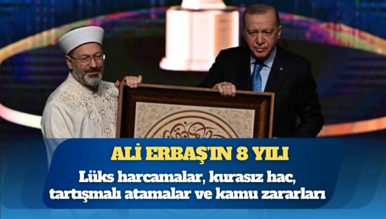 Ali Erbaş’ın 8 yılı: VIP hac, lüks araçlar, kayırmacılık