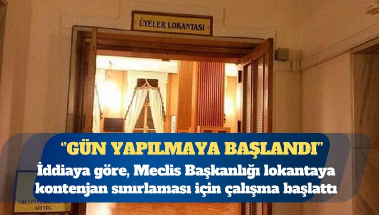 İddia: Meclis Lokantası’nda vekil yakınları “gün” yapmaya başladı