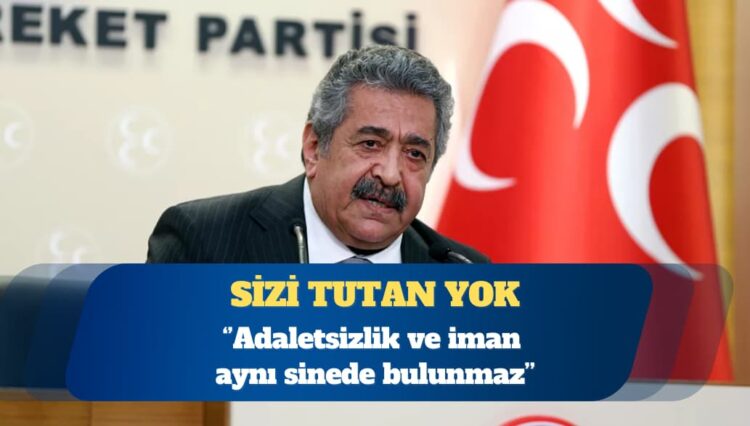 MHP’den yeni ‘adalet’ mesajı: Adaletsizlik ve iman aynı sinede bulunmaz