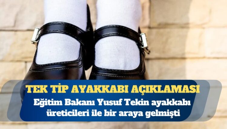 Milli Eğitim Bakanlığı’ndan açıklama geldi: Okullarda tek tip ayakkabı zorunlu mu olacak?