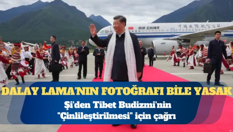 Şi’den Tibet Budizmi’nin “Çinlileştirilmesi” için çağrı