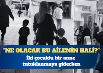 Burası Bakırköy Adliyesi: İki çocuklu bir anne tutuklanmaya giderken…