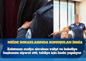 Bir zabıta Niğde’yi sentetik hapa boğdu: Uyuşturucu satıcılığından tutuklanan zabıtanın mafya akrabası valiyi ve belediye başkanını ziyaret etti, tahliye için baskı yapılıyor