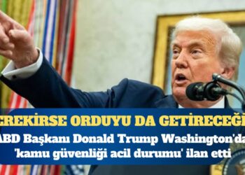 Trump Washington’da ‘kamu güvenliği acil durumu’ ilan etti